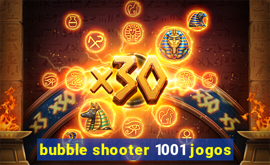 bubble shooter 1001 jogos